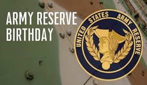 U.S. Army Reserve Birthday graphic U.S. Army Reserve Birthday graphic